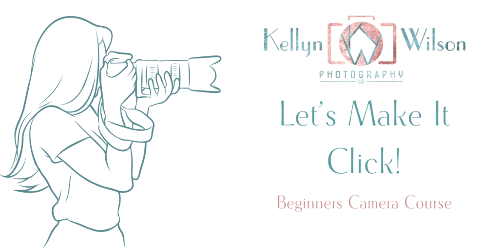 Let's Make It Click: Beginners Camera Course